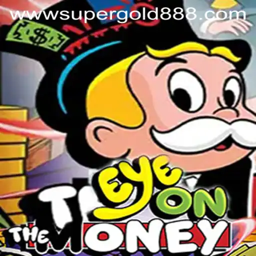 EyeOnTheMoney: Mastering the Game with SuperGold888