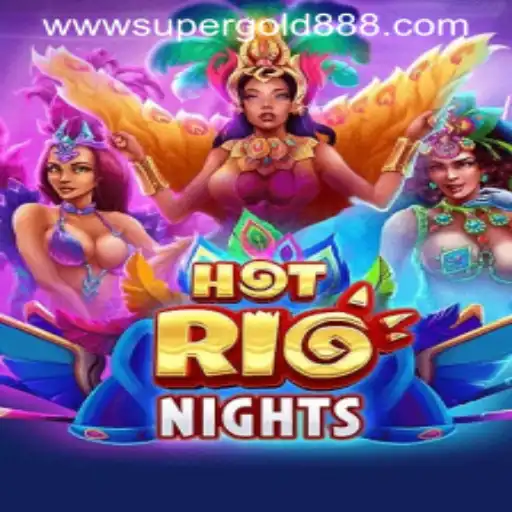 Exploring the Excitement of HotRioNights: Discover the Rules and Thrills with SuperGold888