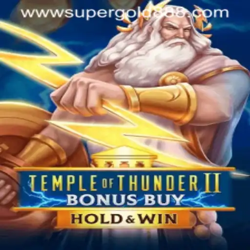 Unveiling TempleofThunderIIBonusBuy: A Thrilling Journey into the World of SuperGold888